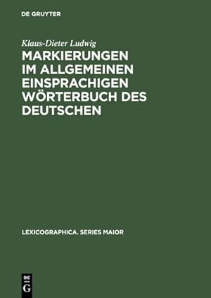 Image du vendeur pour Markierungen im allgemeinen einsprachigen Wrterbuch des Deutschen mis en vente par BuchWeltWeit Ludwig Meier e.K.