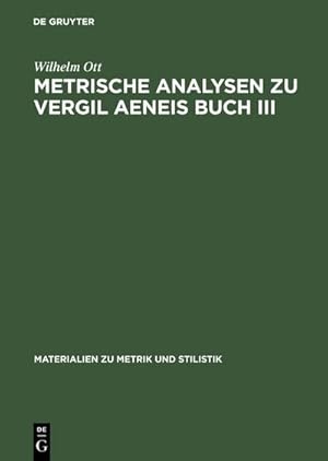 Seller image for Metrische Analysen zu Vergil Aeneis Buch III for sale by BuchWeltWeit Ludwig Meier e.K.