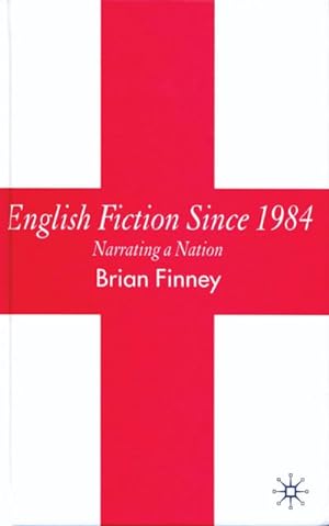 Seller image for English Fiction Since 1984 for sale by BuchWeltWeit Ludwig Meier e.K.