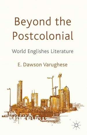 Image du vendeur pour Beyond the Postcolonial mis en vente par BuchWeltWeit Ludwig Meier e.K.