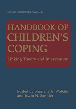 Image du vendeur pour Handbook of Childrens Coping mis en vente par BuchWeltWeit Ludwig Meier e.K.