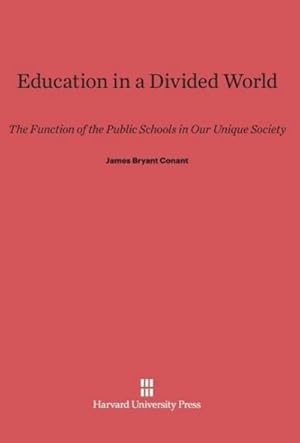 Seller image for Education in a Divided World for sale by BuchWeltWeit Ludwig Meier e.K.