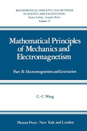 Bild des Verkufers fr Mathematical Principles of Mechanics and Electromagnetism zum Verkauf von BuchWeltWeit Ludwig Meier e.K.