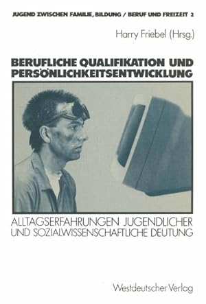 Seller image for Berufliche Qualifikation und Persnlichkeitsentwicklung for sale by BuchWeltWeit Ludwig Meier e.K.