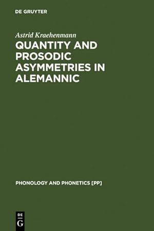 Bild des Verkufers fr Quantity and Prosodic Asymmetries in Alemannic zum Verkauf von BuchWeltWeit Ludwig Meier e.K.