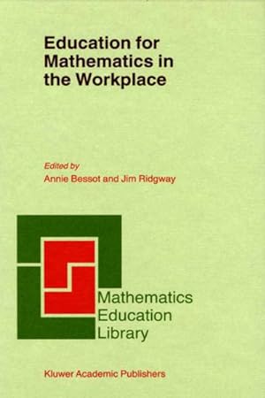 Imagen del vendedor de Education for Mathematics in the Workplace a la venta por BuchWeltWeit Ludwig Meier e.K.