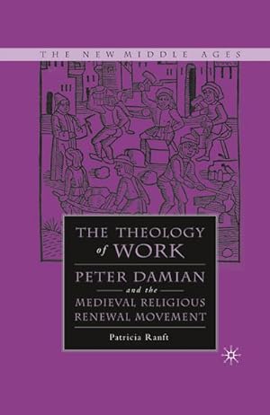 Seller image for Medieval Theology of Work for sale by BuchWeltWeit Ludwig Meier e.K.