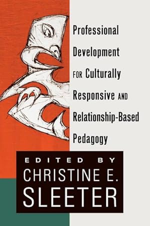 Bild des Verkufers fr Professional Development for Culturally Responsive and Relationship-Based Pedagogy zum Verkauf von BuchWeltWeit Ludwig Meier e.K.