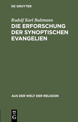 Seller image for Die Erforschung der synoptischen Evangelien for sale by BuchWeltWeit Ludwig Meier e.K.