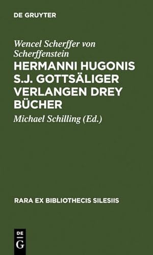 Immagine del venditore per Hermanni Hugonis S.J. Gottsliger Verlangen Drey Bcher venduto da BuchWeltWeit Ludwig Meier e.K.