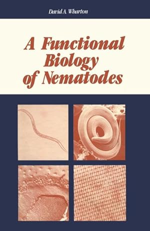 Imagen del vendedor de A Functional Biology of Nematodes a la venta por BuchWeltWeit Ludwig Meier e.K.