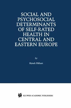 Immagine del venditore per Social and Psychosocial Determinants of Self-Rated Health in Central and Eastern Europe venduto da BuchWeltWeit Ludwig Meier e.K.
