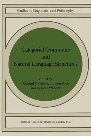 Immagine del venditore per Categorial Grammars and Natural Language Structures venduto da BuchWeltWeit Ludwig Meier e.K.
