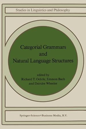 Seller image for Categorial Grammars and Natural Language Structures for sale by BuchWeltWeit Ludwig Meier e.K.