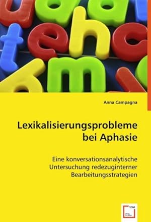 Immagine del venditore per Lexikalisierungsprobleme bei Aphasie venduto da BuchWeltWeit Ludwig Meier e.K.