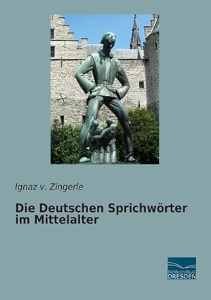 Imagen del vendedor de Die Deutschen Sprichwrter im Mittelalter a la venta por BuchWeltWeit Ludwig Meier e.K.