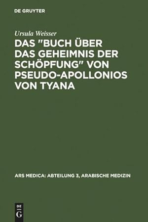 Image du vendeur pour Das "Buch ber das Geheimnis der Schpfung" von Pseudo-Apollonios von Tyana mis en vente par BuchWeltWeit Ludwig Meier e.K.