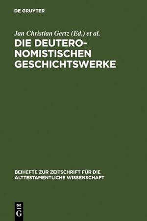 Immagine del venditore per Die deuteronomistischen Geschichtswerke venduto da BuchWeltWeit Ludwig Meier e.K.