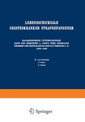 Seller image for Lebensschicksale Geisteskranker Strafgefangener for sale by BuchWeltWeit Ludwig Meier e.K.