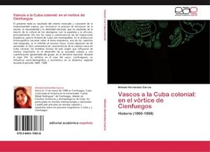 Image du vendeur pour Vascos a la Cuba colonial: en el vrtice de Cienfuegos mis en vente par BuchWeltWeit Ludwig Meier e.K.
