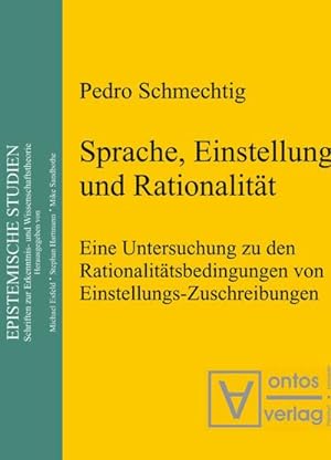 Bild des Verkufers fr Sprache, Einstellung und Rationalitt zum Verkauf von BuchWeltWeit Ludwig Meier e.K.