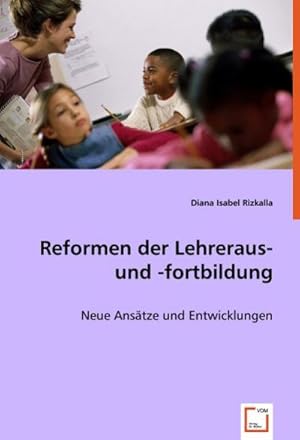 Seller image for Reformen der Lehreraus- und -fortbildung for sale by BuchWeltWeit Ludwig Meier e.K.