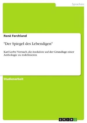 Bild des Verkufers fr Der Spiegel des Lebendigen zum Verkauf von BuchWeltWeit Ludwig Meier e.K.