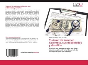 Imagen del vendedor de Turismo de salud en Colombia, sus debilidades y desafos a la venta por BuchWeltWeit Ludwig Meier e.K.