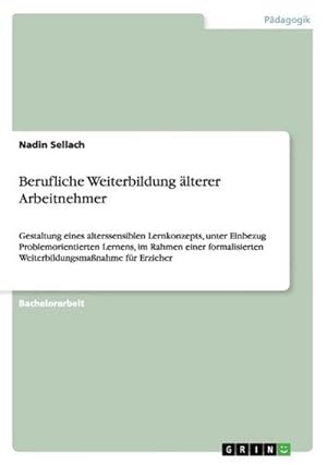 Image du vendeur pour Berufliche Weiterbildung lterer Arbeitnehmer mis en vente par BuchWeltWeit Ludwig Meier e.K.