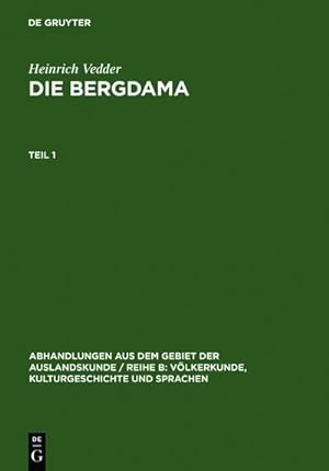 Bild des Verkufers fr Heinrich Vedder: Die Bergdama. Teil 1 zum Verkauf von BuchWeltWeit Ludwig Meier e.K.