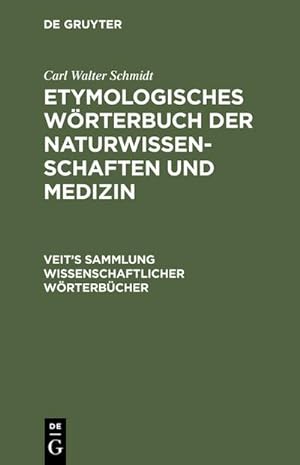 Bild des Verkufers fr Etymologisches Wrterbuch der Naturwissenschaften und Medizin zum Verkauf von BuchWeltWeit Ludwig Meier e.K.