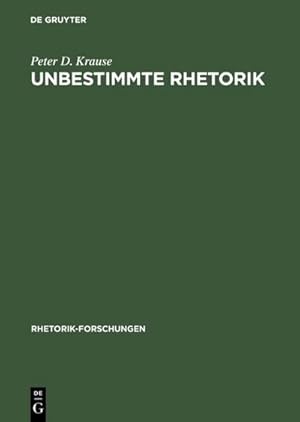 Image du vendeur pour Unbestimmte Rhetorik mis en vente par BuchWeltWeit Ludwig Meier e.K.