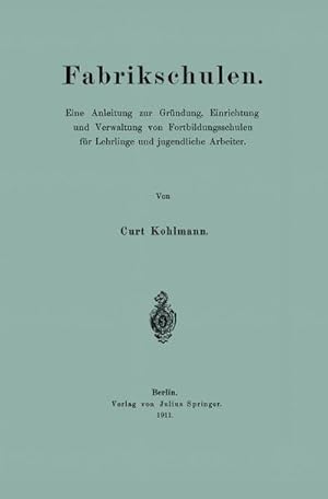 Image du vendeur pour Fabrikschulen mis en vente par BuchWeltWeit Ludwig Meier e.K.