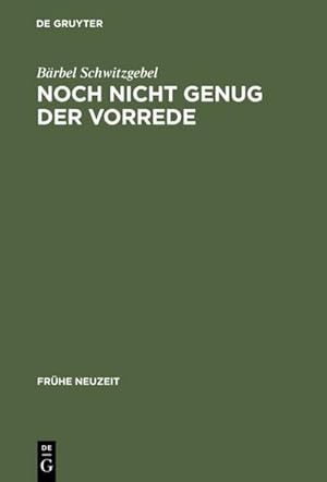 Imagen del vendedor de Noch nicht genug der Vorrede a la venta por BuchWeltWeit Ludwig Meier e.K.