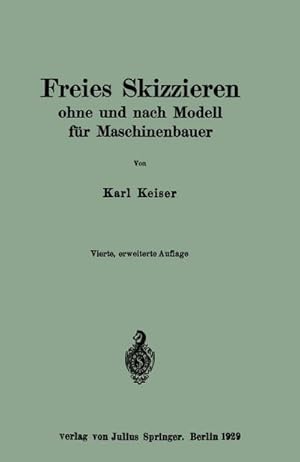 Seller image for Freies Skizzieren ohne und nach Modell fr Maschinenbauer for sale by BuchWeltWeit Ludwig Meier e.K.