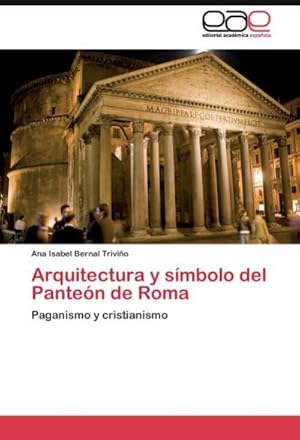 Seller image for Arquitectura y smbolo del Panten de Roma for sale by BuchWeltWeit Ludwig Meier e.K.