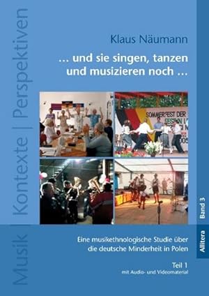 Seller image for und sie singen, tanzen und musizieren noch . for sale by BuchWeltWeit Ludwig Meier e.K.