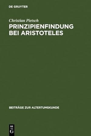 Bild des Verkufers fr Prinzipienfindung bei Aristoteles zum Verkauf von BuchWeltWeit Ludwig Meier e.K.