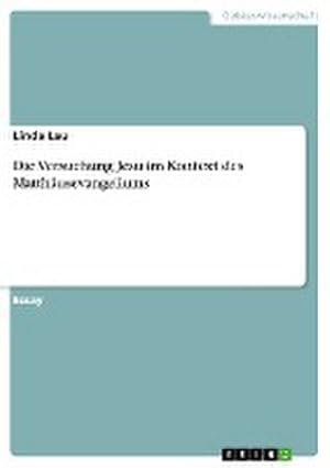 Seller image for Die Versuchung Jesu im Kontext des Matthusevangeliums for sale by BuchWeltWeit Ludwig Meier e.K.