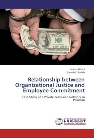 Seller image for Relationship between Organizational Justice and Employee Commitment for sale by BuchWeltWeit Ludwig Meier e.K.