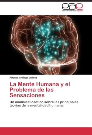 Imagen del vendedor de La Mente Humana y el Problema de las Sensaciones a la venta por BuchWeltWeit Ludwig Meier e.K.