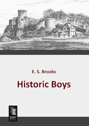 Seller image for Historic Boys for sale by BuchWeltWeit Ludwig Meier e.K.