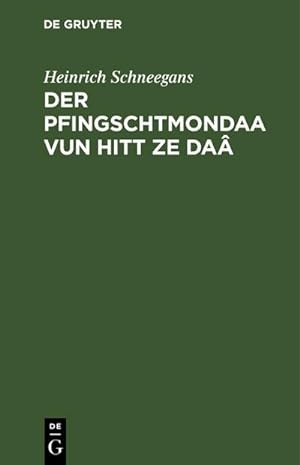 Imagen del vendedor de Der Pfingschtmondaa vun hitt ze Da a la venta por BuchWeltWeit Ludwig Meier e.K.