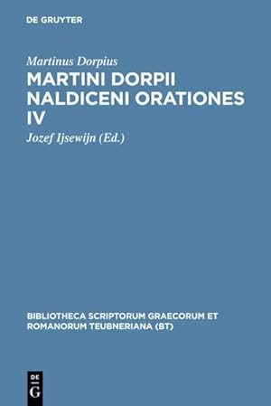 Seller image for Martini Dorpii Naldiceni Orationes IV for sale by BuchWeltWeit Ludwig Meier e.K.