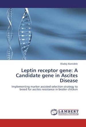 Seller image for Leptin receptor gene: A Candidate gene in Ascites Disease for sale by BuchWeltWeit Ludwig Meier e.K.