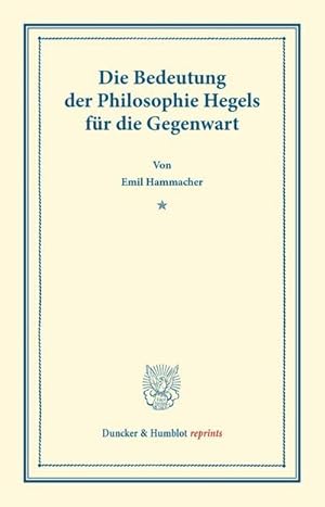 Imagen del vendedor de Die Bedeutung der Philosophie Hegels a la venta por BuchWeltWeit Ludwig Meier e.K.