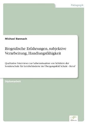 Seller image for Biografische Erfahrungen, subjektive Verarbeitung, Handlungsfhigkeit for sale by BuchWeltWeit Ludwig Meier e.K.