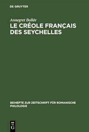 Seller image for Le crole franais des Seychelles for sale by BuchWeltWeit Ludwig Meier e.K.