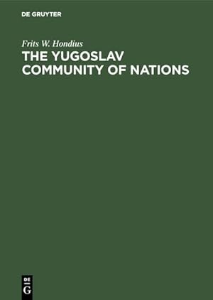 Imagen del vendedor de The Yugoslav community of nations a la venta por BuchWeltWeit Ludwig Meier e.K.