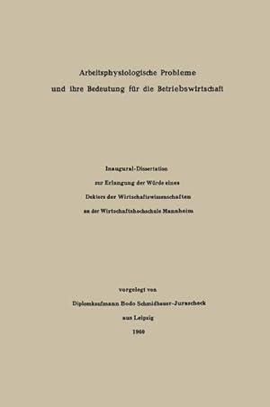 Seller image for Arbeitsphysiologische Probleme und ihre Bedeutung fr die Betriebswirtschaft for sale by BuchWeltWeit Ludwig Meier e.K.